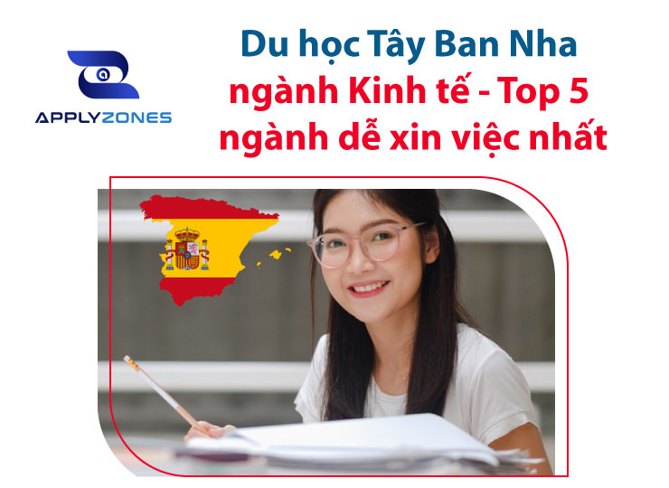 Du học Tây Ban Nha ngành Kinh tế - Top 5 ngành dễ xin việc nhất